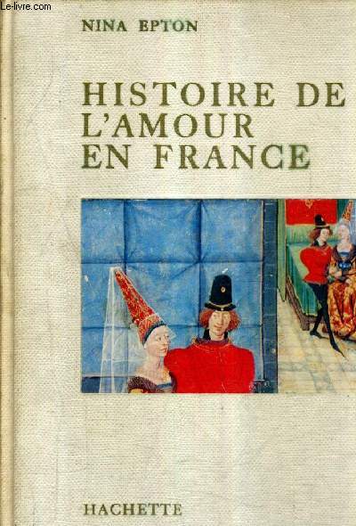 HISTOIRE DE L'AMOUR EN FRANCE.