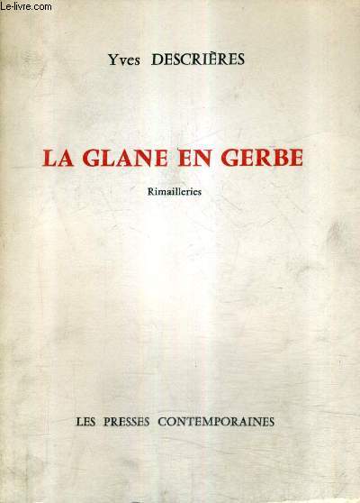 LA GLANE EN GERBE - RIMAILLERIES.