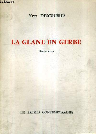 LA GLANE EN GERBE - RIMAILLERIES.