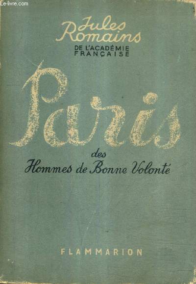 PARIS DES HOMMES DE BONNE VOLONTE.