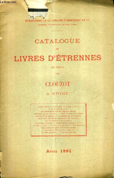 CATALOGUE DES LIVRES D'ETRENNES EN VENTE CHEZ CLOUZOT A NIOT - ANNEE 1891 - PUBLICATIONS DE LA LIBRAIRIE FIRMIN DIDOT ET CIE