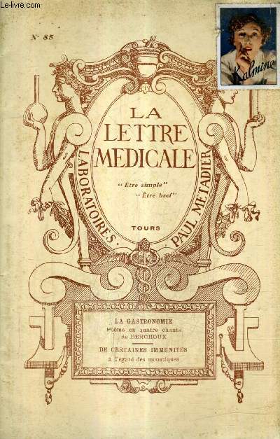 LA LETTRE MEDICALE N85 - la gastronomie pome en quatre chants par J.Derchoux - pourquoi certaines personnes sont elles pargnes par les moustiques ? .