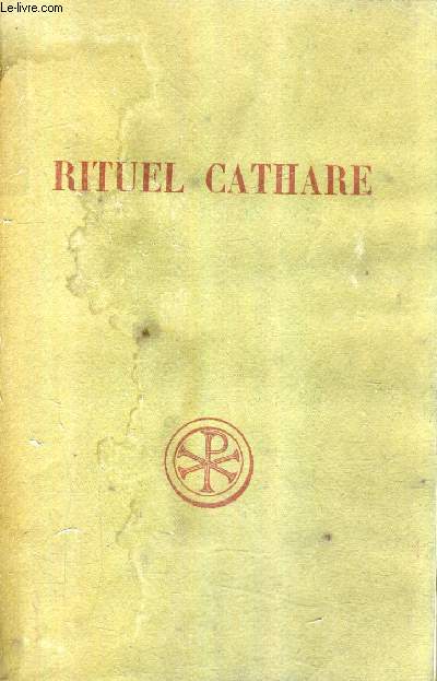RITUEL CATHARE - COLLECTION SOURCES CHRETIENNES N236.