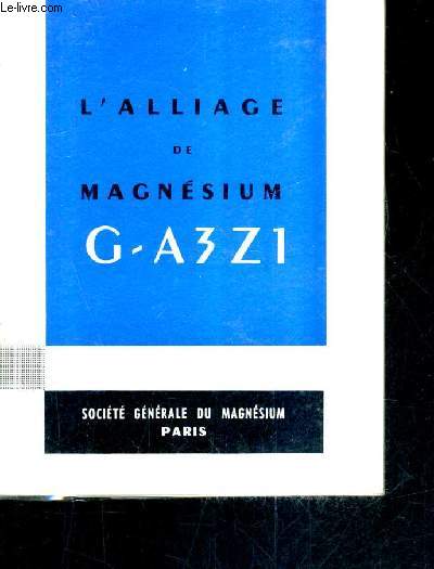 L'ALLIAGE DE MAGNESIUM G-A3Z1.