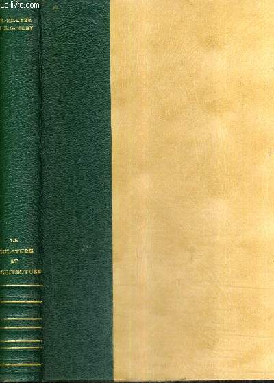 PETITE HISTOIRE DE L'ART ET DES ARTISTES - LA SCULPTURE ET L'ARCHITECTURE.