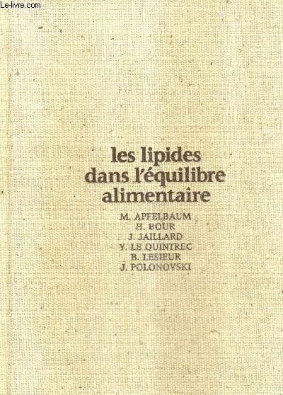 LES LIPIDES DANS L'EQUILIBRE ALIMENTAIRE.