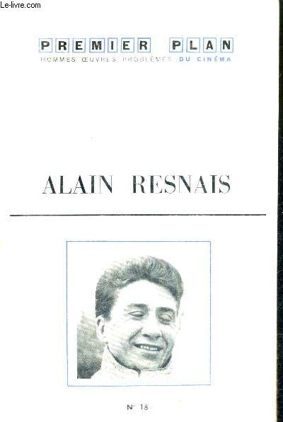 PREMIER PLAN HOMMES OEUVRES PROBLEMES DU CINEMA N18 - ALAIN RESNAIS.