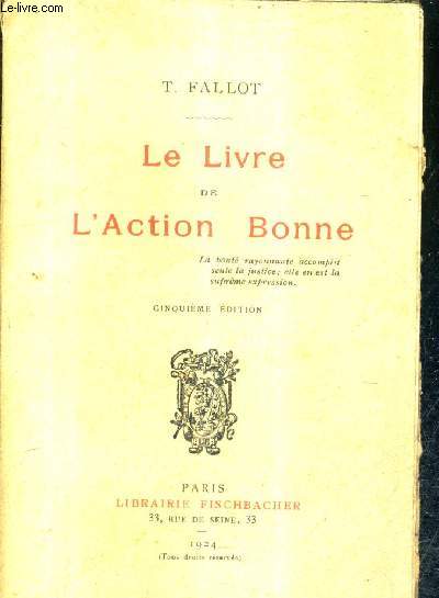 LE LIVRE DE L'ACTION BONNE / 5E EDITION.