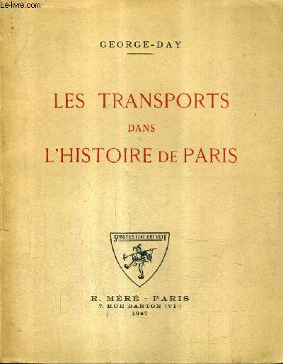 LES TRANSPORTS DANS L'HISTOIRE DE PARIS.