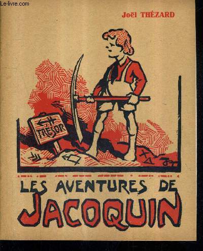 LES AVENTURES DE JACOQUIN / 3E EDITION.