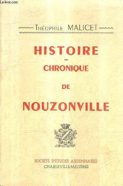 HISTOIRE - CHRONIQUE DE NOUZONVILLE.