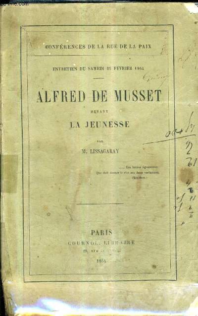 ALFRED DE MUSSET DEVANT LA JEUNESSE - ENTRETIEN DU SAMEDI 22 FEVRIER 1864 - CONFERENCES DE LA RUE DE LA PAIX.
