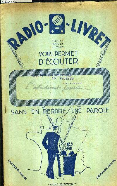 RADIO LIVRET N3 17 FEVRIER 1934 - L'ETUDIANT PAUVRE OPERA COMIQUE EN 3 ACTES ET 4 TABLEAUX D'APRES SCRIBE.
