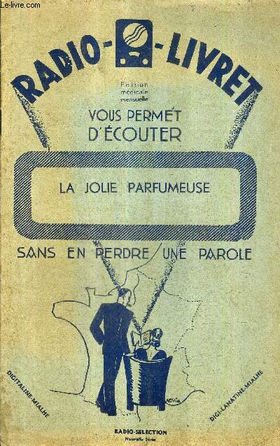 RADIO LIVRET N 168 5E ANNEE 8 FEVRIER 1930 - LA JOLIE PARFUMEUSE OPERA COMIQUE EN TROIS ACTES .