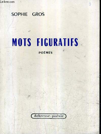 MOTS FIGURATIFS - POEMES.