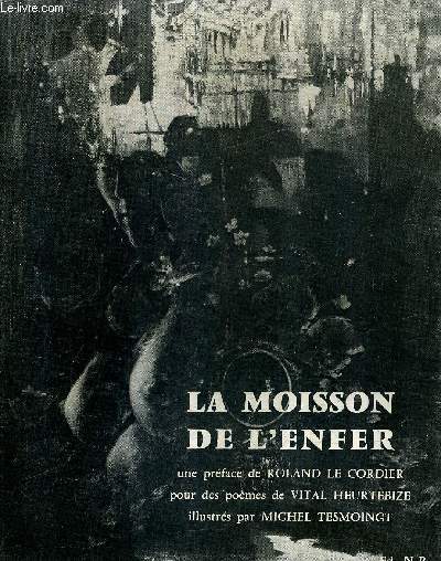 LA MOISSON DE L'ENFER.