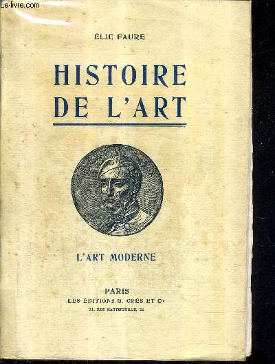 HISTOIRE DE L'ART - L'ART MODERNE - NOUVELLE EDITION REVUE ET AUGMENTEE.