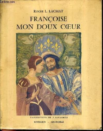 FRANCOISE MON DOUX COEUR.