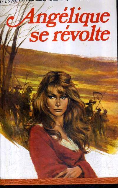 MARQUISE DES ANGES - VOLUME 5 : ANGELIQUE SE REVOLTE.