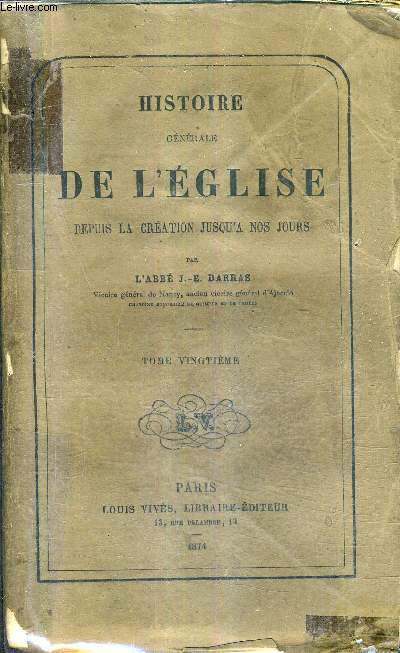 HISTOIRE DE L'EGLISE DEPUIS LA CREATION JUSQU'AU XIIE SIECLE - TOME 20 - DU PONTIFICAT DE JEAN XIII AU PONTIFICAT DE GREGOIRE VI.