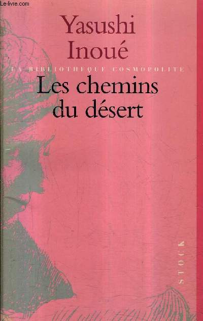 LES CHEMINS DU DESERT.