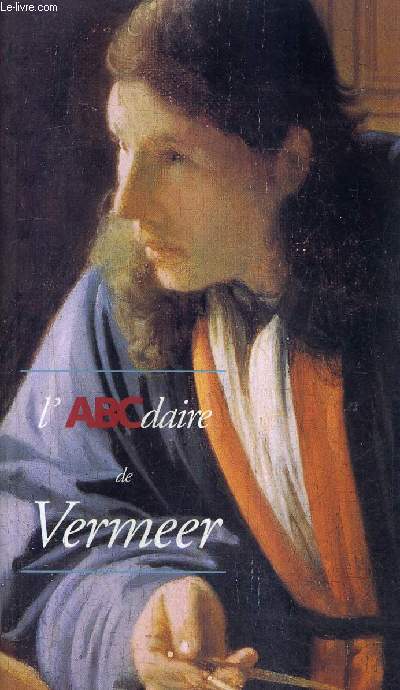 L'ABCDAIRE DE VERMEER. - CASSEGRAIN GUEGAN LE CHANU & ZEDER - 1996 - Afbeelding 1 van 1