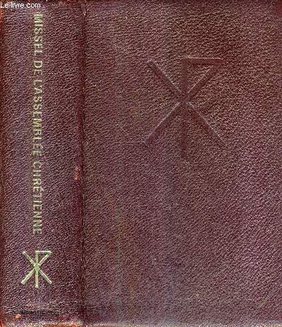 MISSEL DE L'ASSEMBLEE CHRETIENNE PRESENTE PAR L'ABBAYE DE SAINT ANDRE / 3E EDITION.