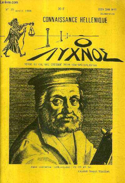 CONNAISSANCE HELLENIQUE N35 AVRIL 1988 - tats gnraux des langues anciennes - eschyle l'pope dans la tragdie - la protection des empereurs byzantins - l'orthodoxie - l'hellnisme post byzantin en europe - le traite de svres mort n etc.