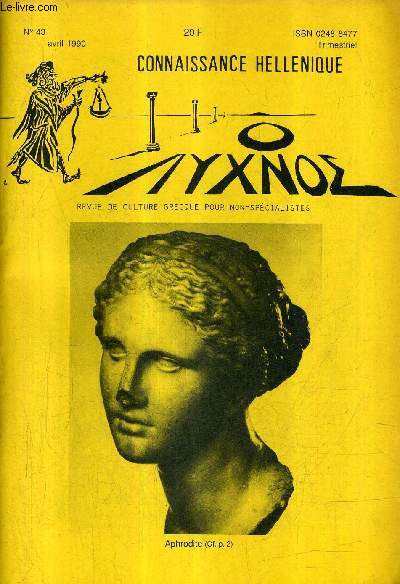 CONNAISSANCE HELLENIQUE N43 AVRIL 1990 - la soif de connatre - influence crtoise dans l'art franais contemporain le minotaure - alceste au thatre du temps - la bible d'alexandrie - les rameaux (vangile selon st mathieu) etc.