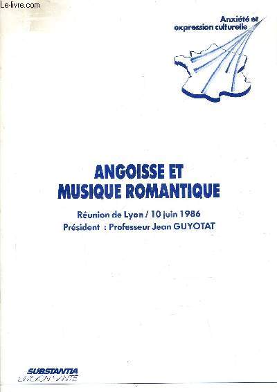 ANGOISSE ET MUSIQUE ROMANTIQUE - REUNION DE LYON 10 JUIN 1986 - ANXIETE ET EXPRESSION CULTURELLE.