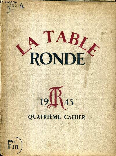 LA TABLE RONDE 1945 QUATRIEME CAHIER - principes de la tragdie tirs de la potique d'aristote par Jean Racine - avec maa par Suars - Nomentanus le rfugi par Romains Jules - nouveau discours sur l'histoire universelle par Halvy etc.