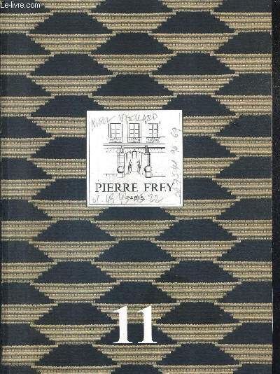 CATALOGUE N11 PIERRE FREY - tissus - papiers peints - moquettes - accessoires - mobilier - patrimoine et commandes spciales - le groupe pierre frey .
