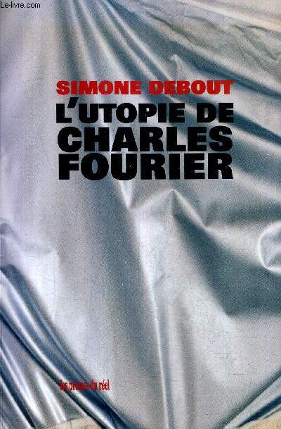 L'UTOPIE DE CHARLES FOURIER.