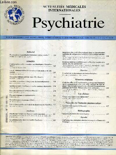 PSYCHIATRIE N10 MAI 1985 - contraception orale et troubles psychiatriques l'acquittement ? - interaction lithium calcium nouvelles donnes - les effets secondaires  long terme des benzodiazpines - des schizophrnes  la maison blanche etc.