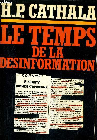 LE TEMPS DE LA DESINFORMATION.
