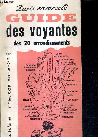 PARIS ENSORCELE GUIDE DES VOYANTES DES 20 ARRONDISSEMENTS.