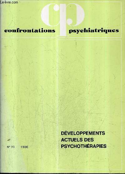 CONFRONTATIONS PSYCHIATRIQUES N26 1986 - DEVELOPPEMENT ACTUELS DES PSYCHOTHERAPIES.