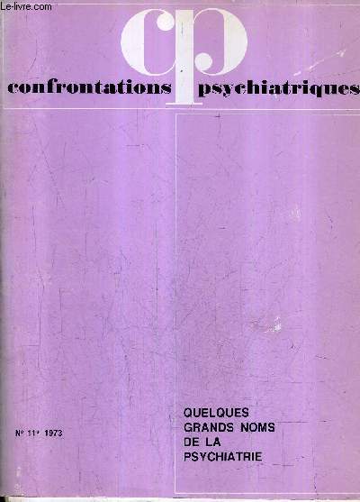 CONFRONTATIONS PSYCHIATRIQUES N11 1973 - QUELQUES GRANDS NOMS DE LA PSYCHIATRIE.