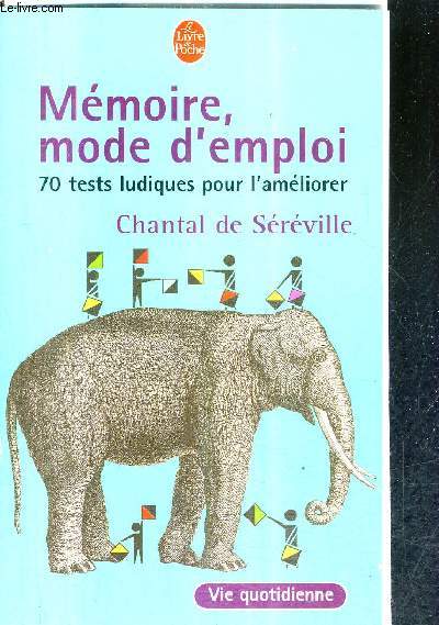 MEMOIRE MODE D'EMPLOI - 70 TESTS LUDIQUES POUR L'AMELIORER.