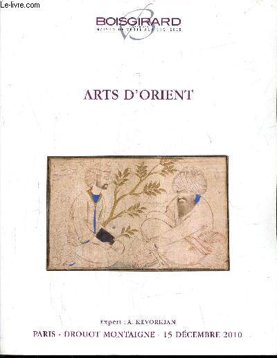 CATALOGUE DE VENTES AUX ENCHERES - ARTS D'ORIENT - PARIS DROUOT MONTAIGNE 15 DECEMBRE 2010.