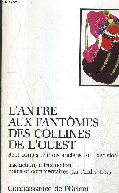 L'ANTRE AUX FANTOMES DES COLLINES DE L'OUEST SEPT / COLLECTION CONNAISSANCE DE L'ORIENT .