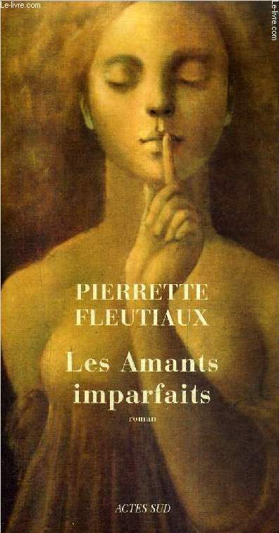 LES AMANTS IMPARFAITS - ROMAN.