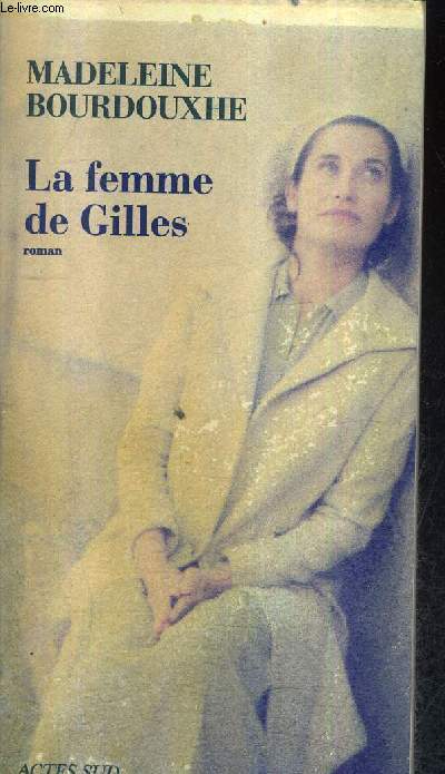 LA FEMME DE GILLES - ROMAN.