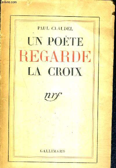 UN POETE REGARDE LA CROIX / 22E EDITION.