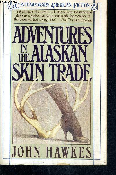 ADVENTURES IN THE ALASKA SKIN TRADE.