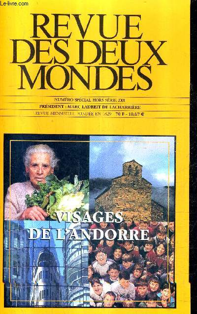 REVUE DES DEUX MONDES - NUMERO SPECIAL HORS SERIE 2001 - VISAGES DE L'ANDORRE.