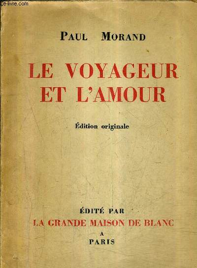 LE VOYAGEUR ET L'AMOUR - EDITION ORIGINALOE.