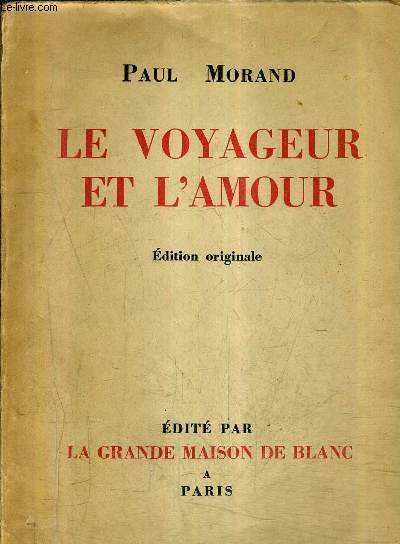 LE VOYAGEUR ET L'AMOUR - EDITION ORIGINALOE.