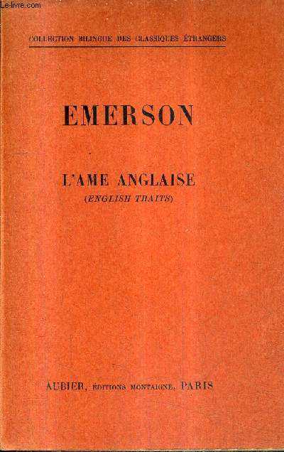 L'AME ANGLAISE (ENGLISH TRAITS) / COLLECTION BILINGUE DES CLASSIQUES ETRANGERS.