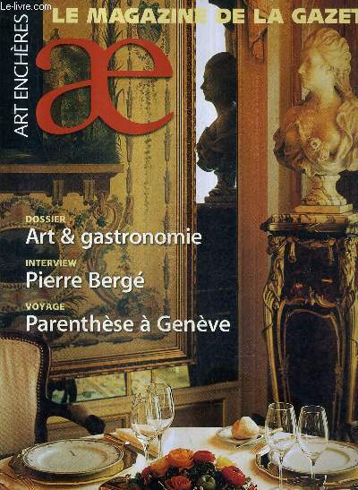 ART ENCHERE N10 OCTOBRE 2001 - dossier art & gastronomie - inteerview pierre berg - voyage parenthse  genve etc.